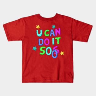 U Can Do It Soos - Mabel's Sweater Collection Kids T-Shirt